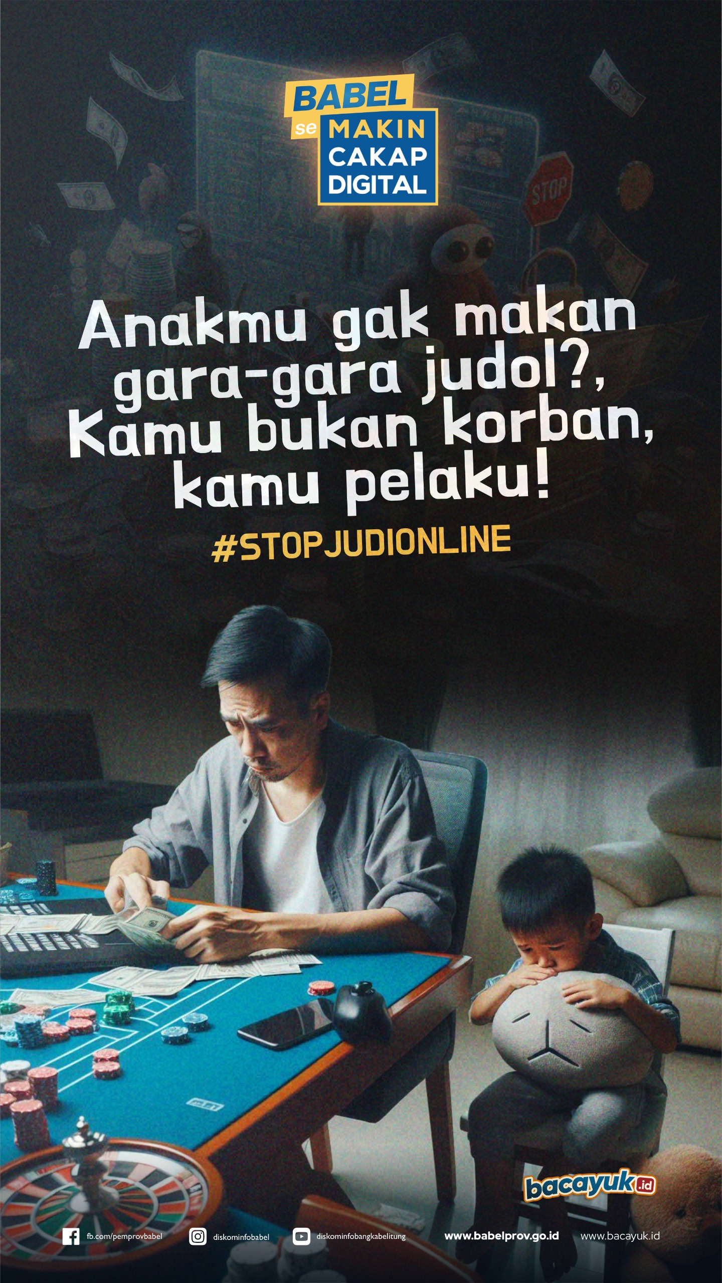 Infografis Judi Online Anakmu tidak makan Gara-gara Judol?, Kamu bukan korban tapi pelaku